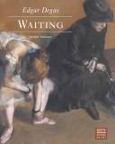Cover of: Edgar Degas: Waiting
