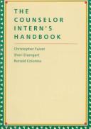 Cover of: The counselor intern's handbook by Christopher Faiver