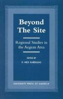 Cover of: Beyond the site: regional studies in the Aegean area