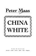 Cover of: China white by Peter Maas