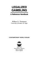 Cover of: Legalized gambling by William Norman Thompson