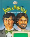 Cover of: Steven Jobs & Stephen Wozniak: creating the Apple computer