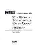 Cover of: What we know about acquisition of adult literacy: is there hope?