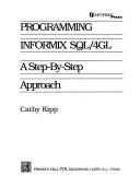 Cover of: Programming Informix SQL/4GL: a step-by-step approach