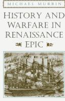 Cover of: History and warfare in Renaissance epic by Michael Murrin