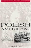Cover of: Polish Americans by James S. Pula