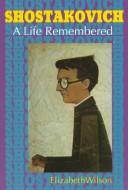 Cover of: Shostakovich by Wilson, Elizabeth.