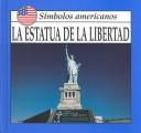 Cover of: La Estatua de la Libertad by Lynda Sorensen