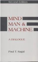 Cover of: Mind, man, and machine: a dialogue