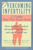 Cover of: Overcoming infertility: 12 couples share their success stories