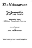 Cover of: The Melungeons: the resurrection of a proud people : an untold story of ethnic cleansing in America