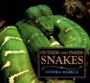 Outside and Inside Snakes by Sandra Markle
