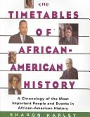 Cover of: The timetables of African-American history by Sharon Harley