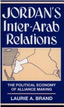 Cover of: Jordan's inter-Arab relations: the political economy of alliance making