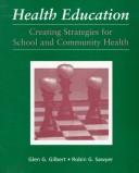 Cover of: Health education: creating strategies for school and community health