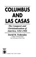 Cover of: Columbus and Las Casas by David M. Traboulay