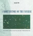 Cover of: A short history of the universe