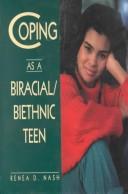 Cover of: Coping as a biracial/biethnic teen