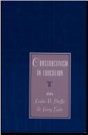 Constructivism in education by Leslie P. Steffe, Jerry Edward Gale