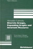 Cover of: Discrete groups, expanding graphs, and invariant measures by Alexander Lubotzky