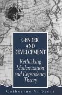 Cover of: Gender and development by Catherine V. Scott