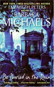 Cover of: Be Buried in the Rain by Barbara Michaels, Barbara Michaels