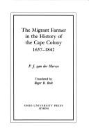 Cover of: The migrant farmer in the history of the Cape Colony, 1657-1842 by Petrus Johannes Van der Merwe