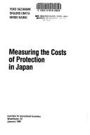 Measuring the costs of protection in Japan by Yōko Sazanami