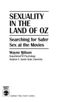 Cover of: Sexuality in the Land of Oz by Wilson, Wayne