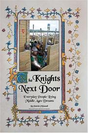 Cover of: The Knights Next Door: Everyday People Living Middle Ages Dreams