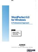 Cover of: WordPerfect 6.0 for Windows: a professional approach