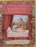 Cover of: The Random House book of stories from the ballet by Geraldine McCaughrean