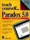 Cover of: Teach yourself...Paradox 5.0 for Windows