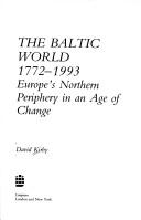The Baltic world, 1772-1993 by D. G. Kirby
