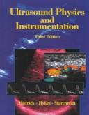 Cover of: Ultrasound physics and instrumentation by Wayne R. Hedrick