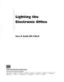 Cover of: Lighting the electronic office