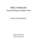 Cover of: Reel families: a social history of amateur film