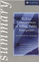Cover of: Welfare consequences of selling public enterprises: an empirical analysis : a summary