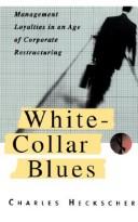 White-collar blues by Charles C. Heckscher