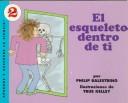 Cover of: El esqueleto dentro de ti by Philip Balestrino