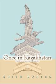Cover of: Once in Kazakhstan by Keith Rosten