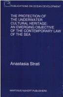 Cover of: protection of the underwater cultural heritage | Anastasia Strati