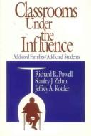 Cover of: Classrooms under the influence by Richard R. Powell