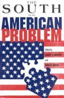 Cover of: The South as an American problem by edited by Larry J. Griffin and Don H. Doyle.