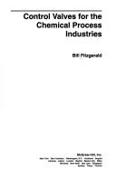 Cover of: Control valves for the chemical process industries