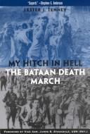 Cover of: My hitch in hell: The Bataan death march