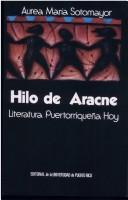 Cover of: Hilo de Aracne: literatura puertorriqueña hoy