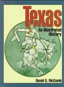 Cover of: Texas, an illustrated history by David G. McComb