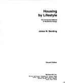 Cover of: Housing by lifestyle by James W. Wentling