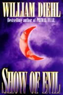 Cover of: Show of evil by William Diehl